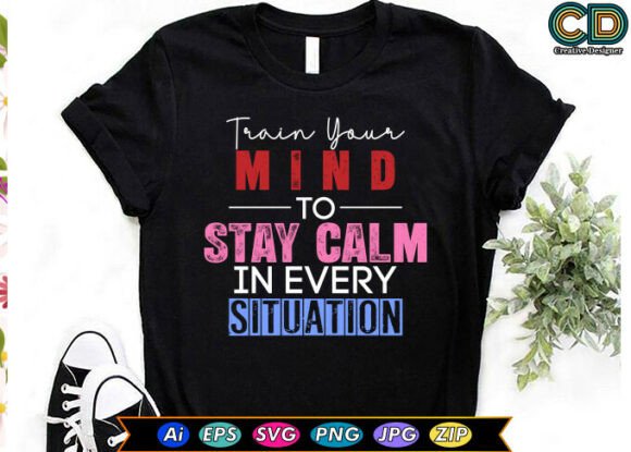Download TRAIN YOUR MIND to STAY CALM in EVERY SI - Premium Resources